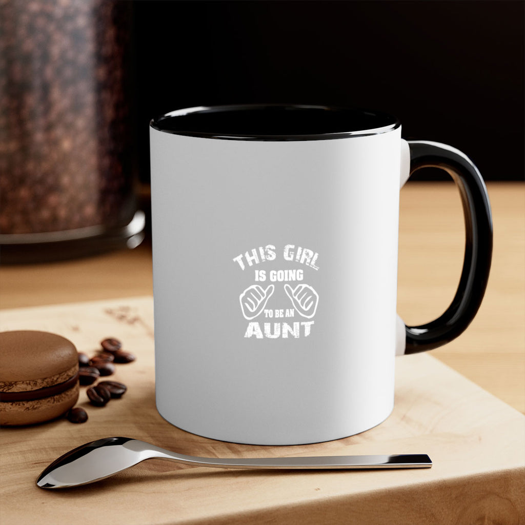 this girl is going to be an auntk Style 66#- aunt-Mug / Coffee Cup