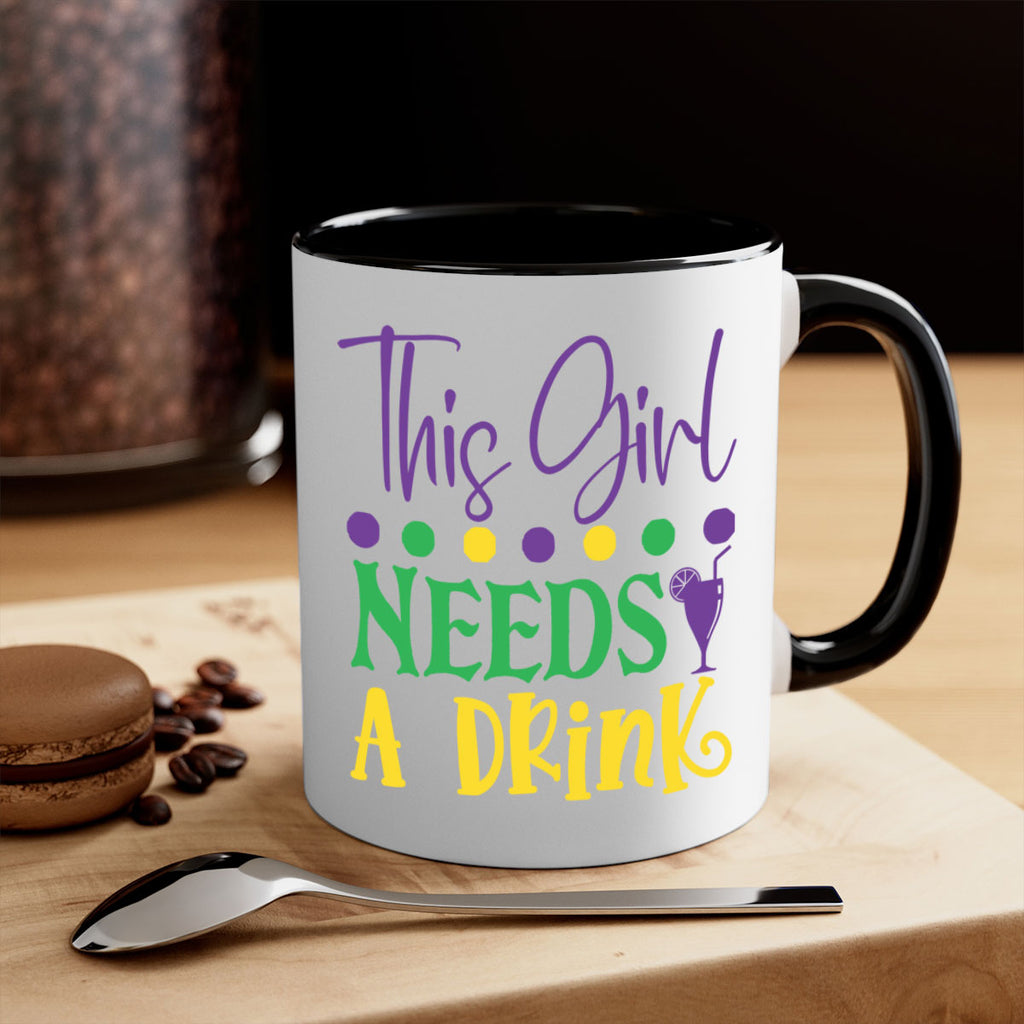 this girl needs a drink 74#- mardi gras-Mug / Coffee Cup