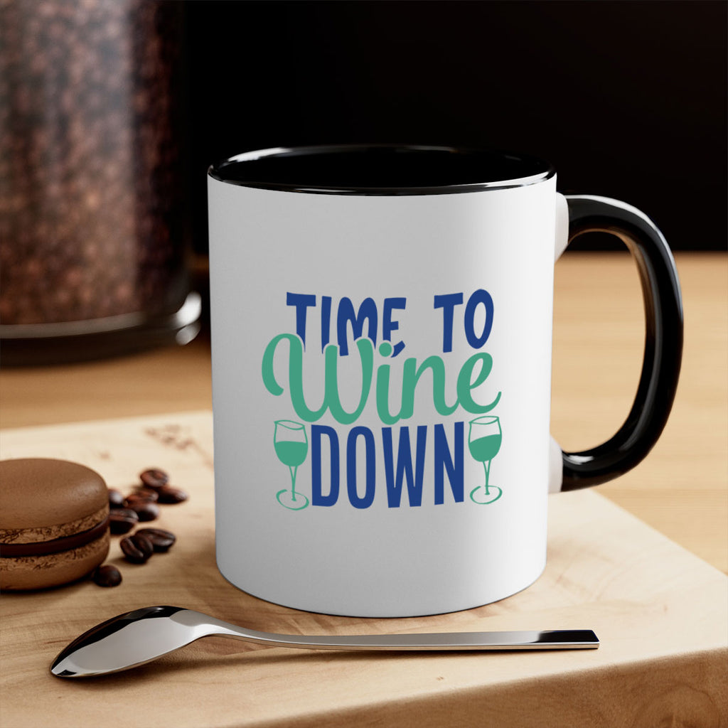 time to wine down 150#- wine-Mug / Coffee Cup