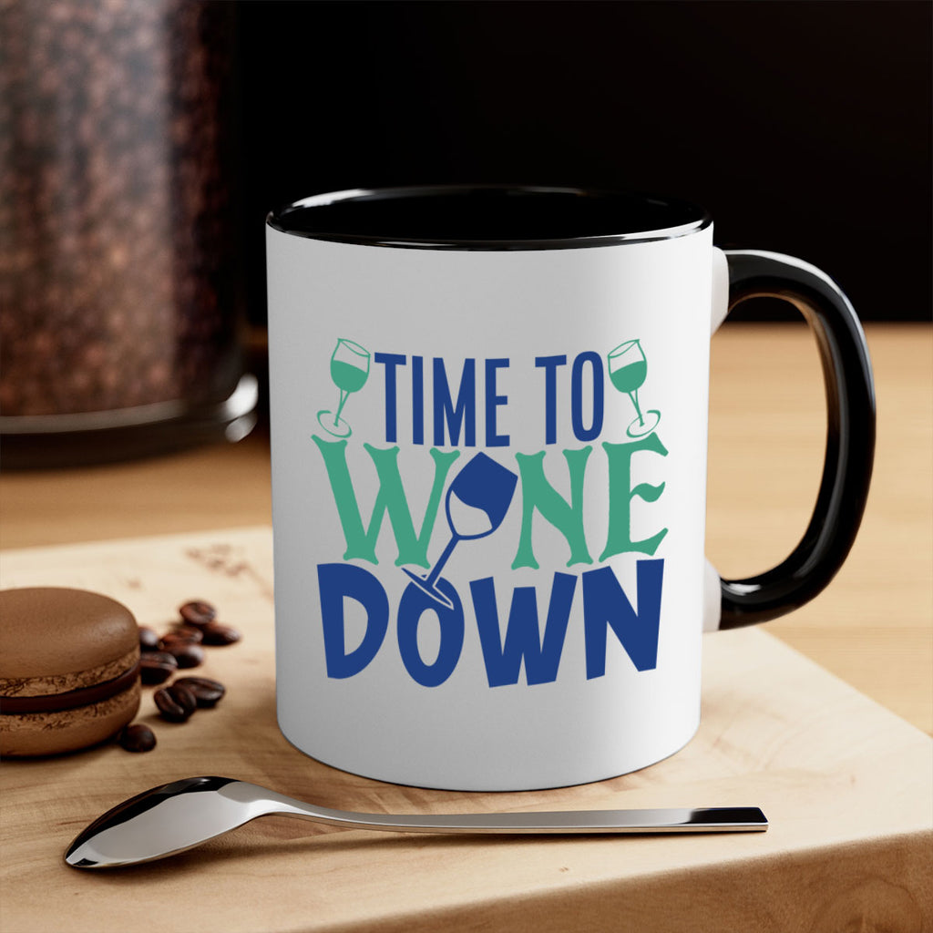 time to wine down 151#- wine-Mug / Coffee Cup