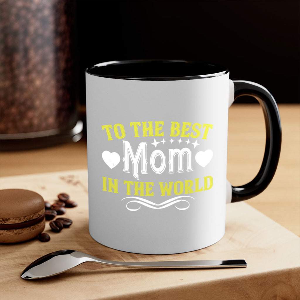 to the best mom in the world 32#- mom-Mug / Coffee Cup