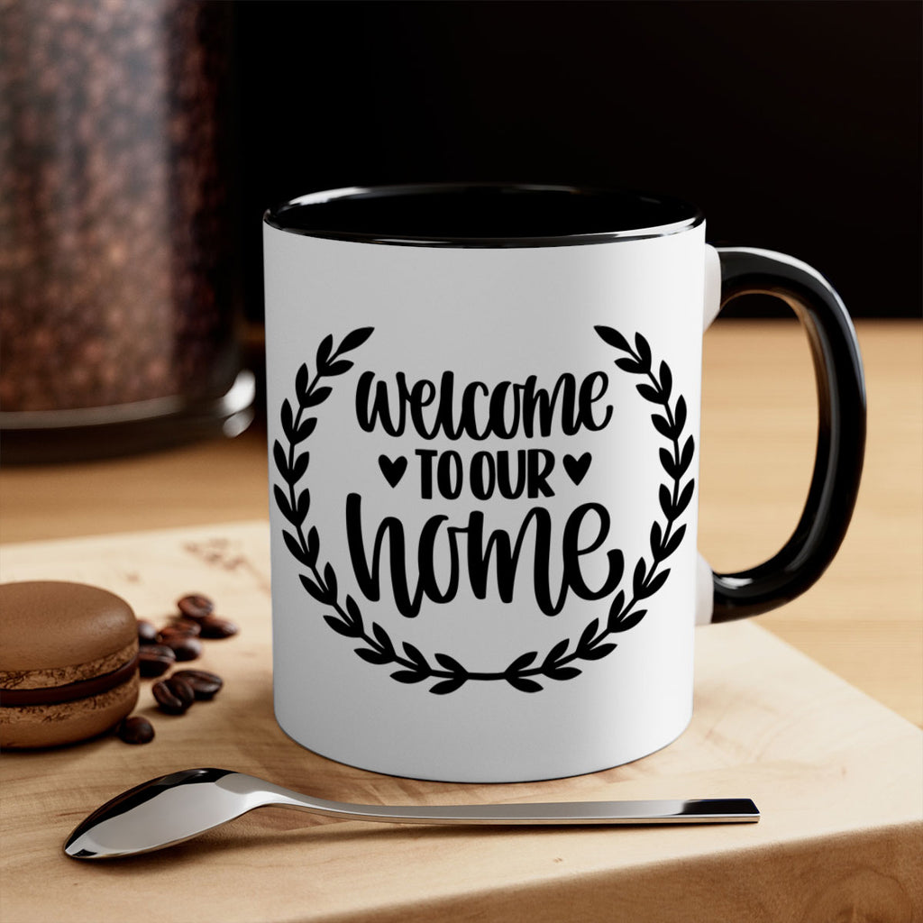 welcome to our home 2#- home-Mug / Coffee Cup