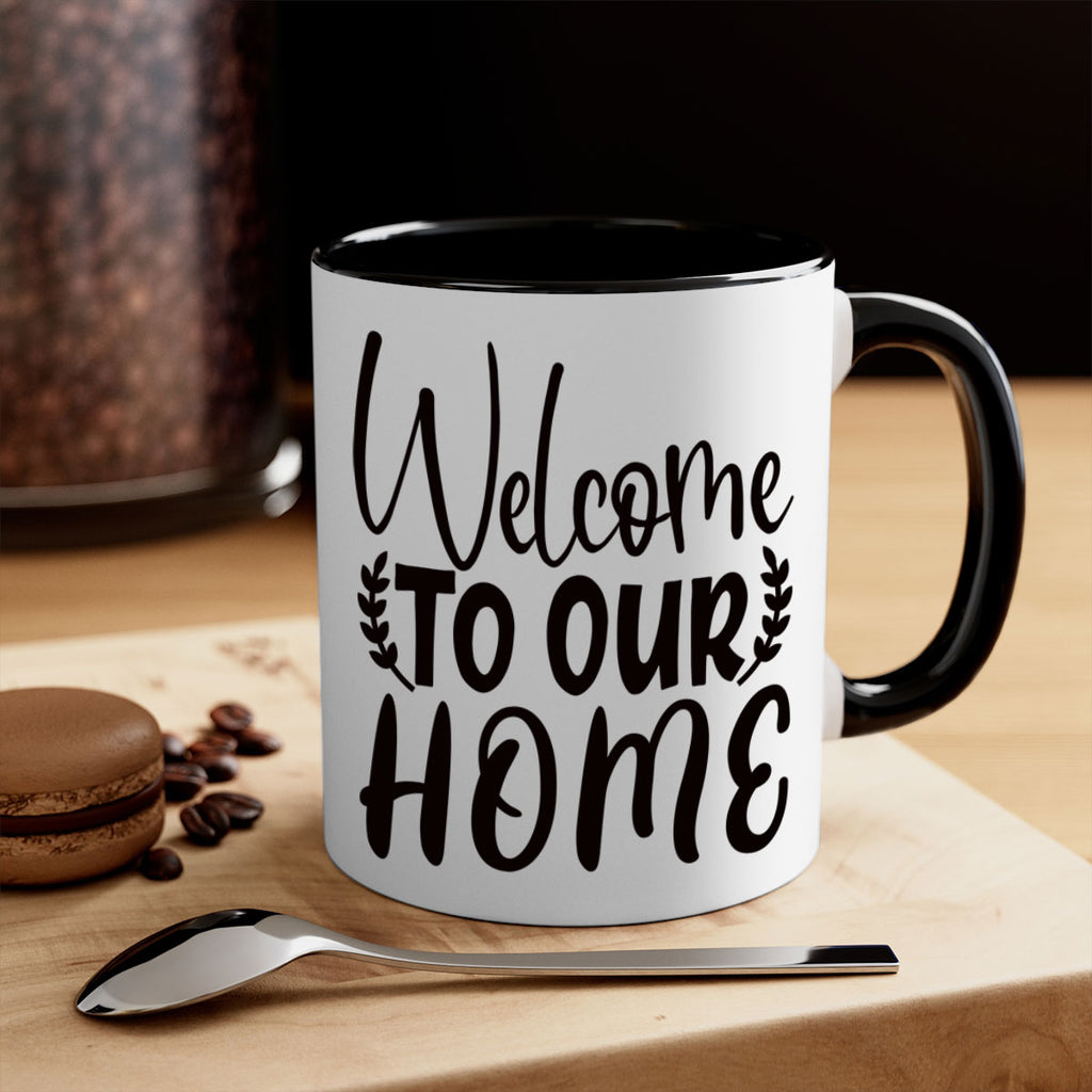 welcome to our home 45#- home-Mug / Coffee Cup