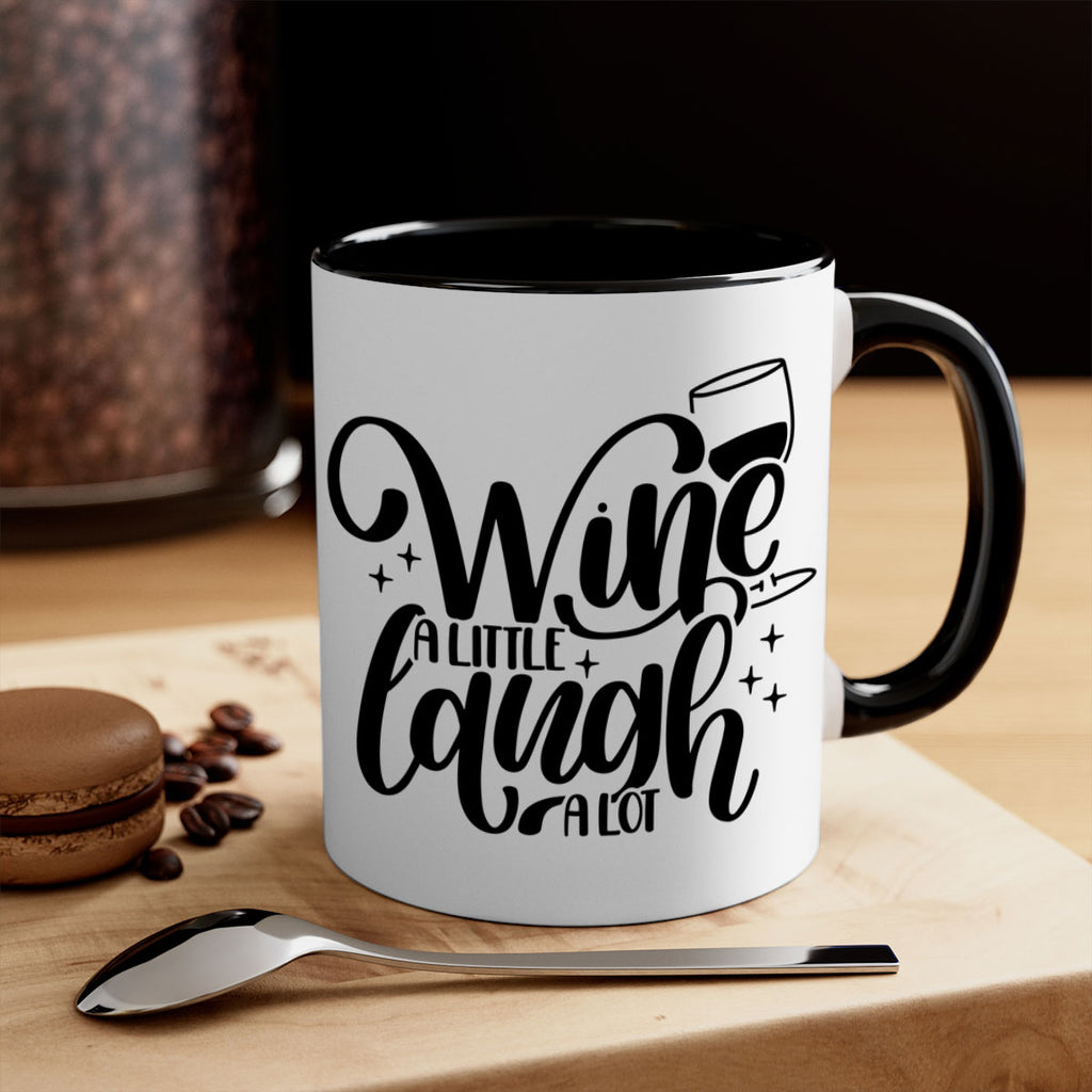 wine a little laugh a lot 23#- wine-Mug / Coffee Cup