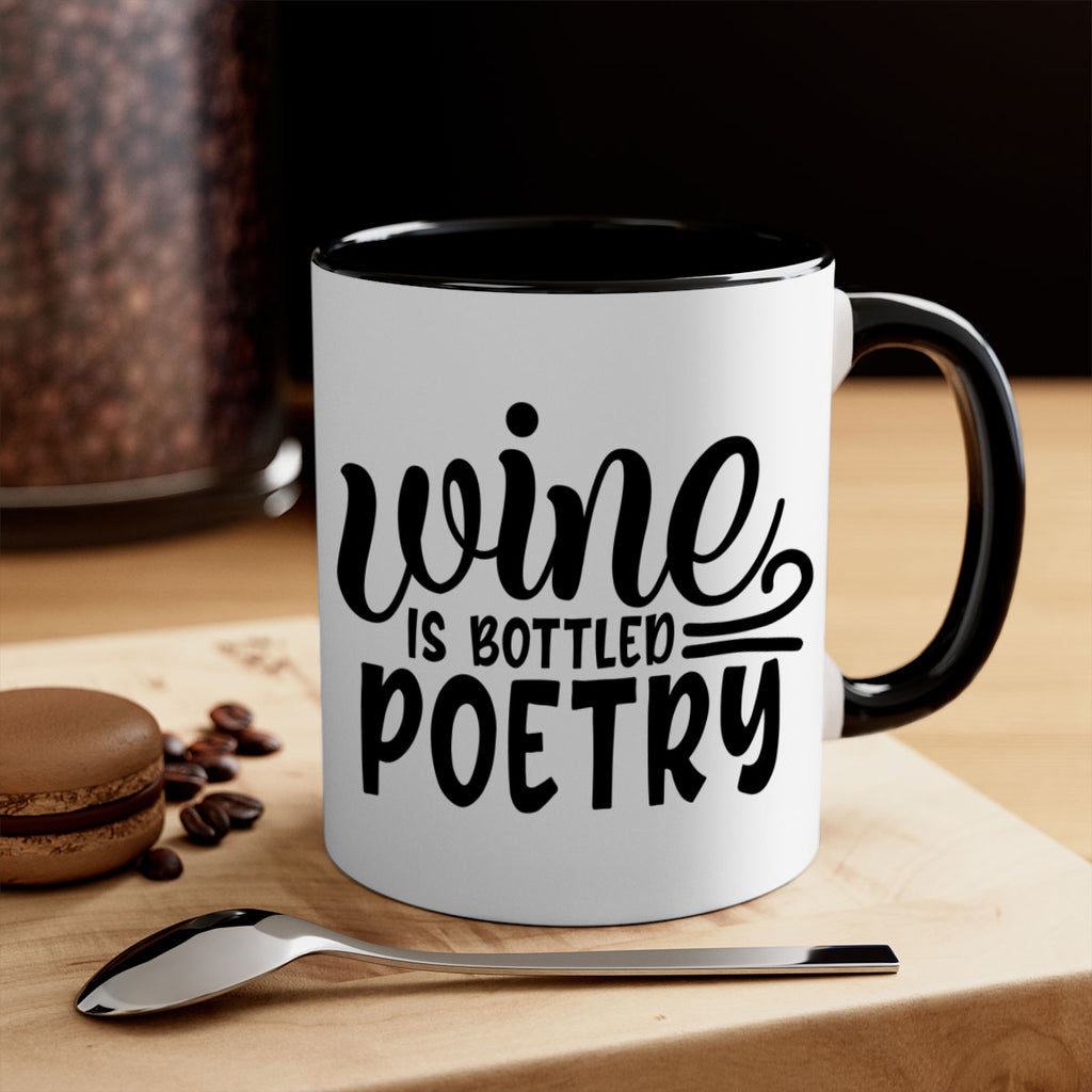 wine is bottled poetry 143#- wine-Mug / Coffee Cup