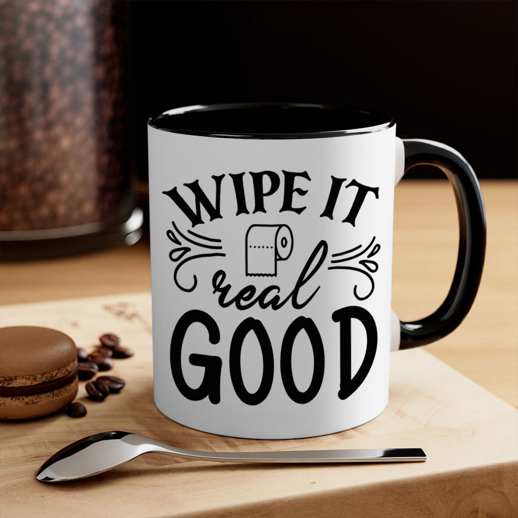 wipe it real good 50#- bathroom-Mug / Coffee Cup