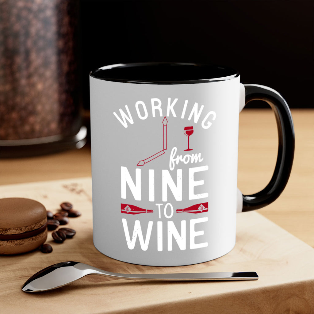 working from nine to wine 104#- wine-Mug / Coffee Cup