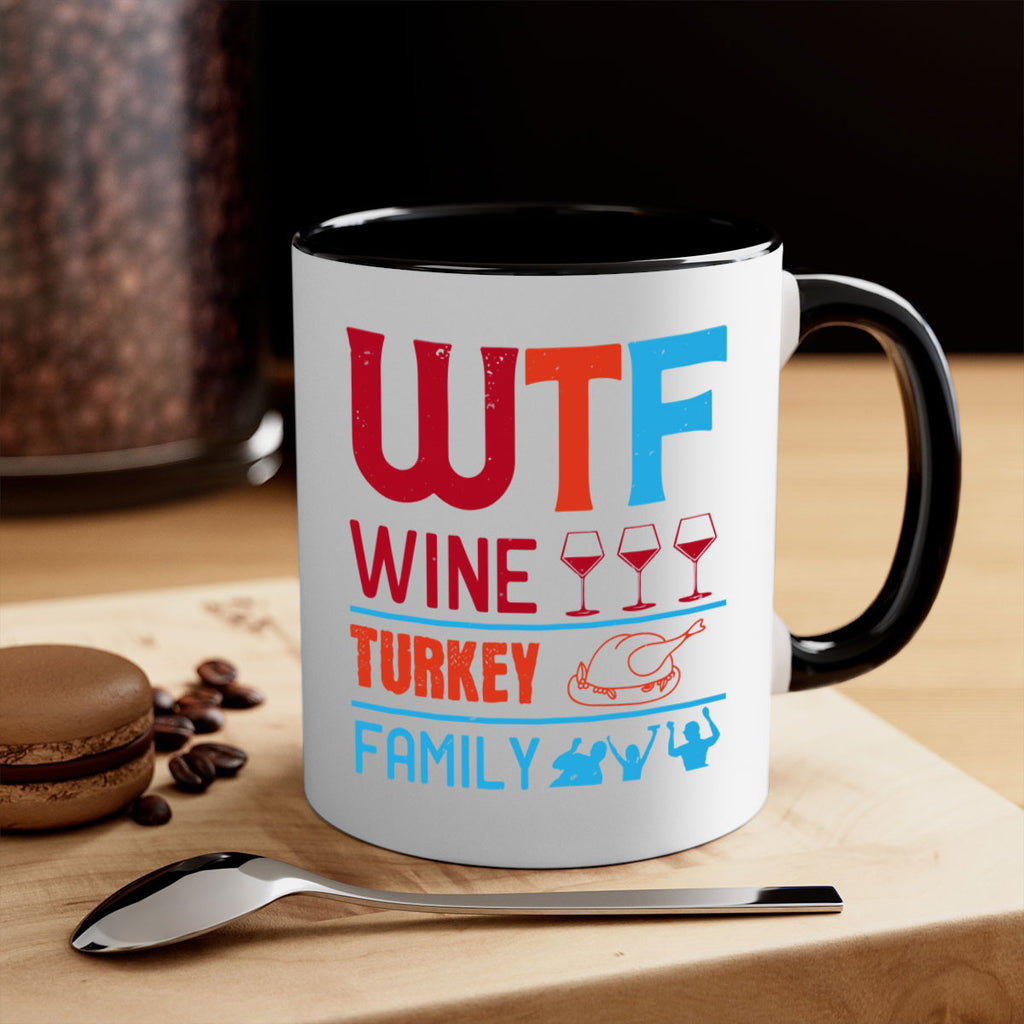 wtf wine turkey family 102#- wine-Mug / Coffee Cup