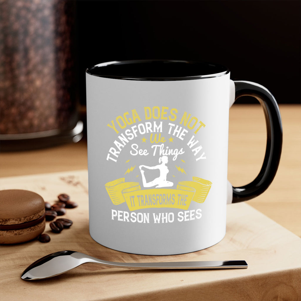 yoga does not transform the way we see things it transforms the person who sees 34#- yoga-Mug / Coffee Cup