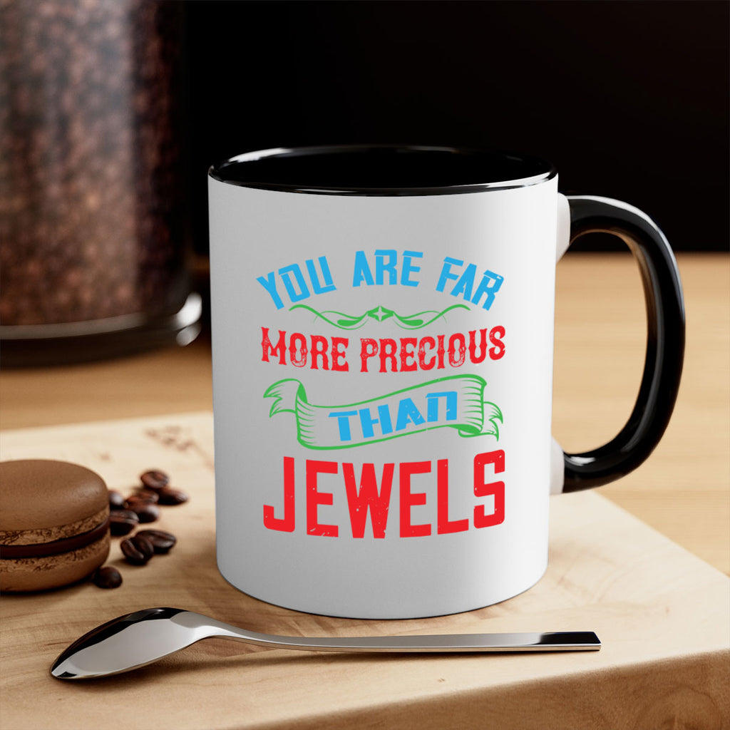 you are fare more precious 12#- mom-Mug / Coffee Cup