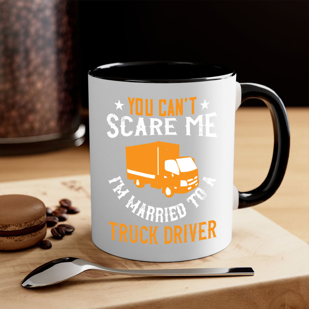 you cant scare me im married to a truck driver Style 7#- truck driver-Mug / Coffee Cup