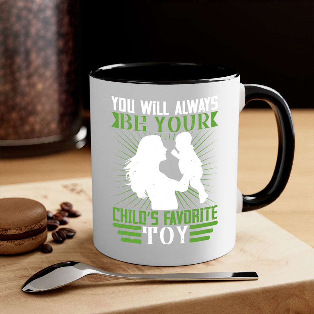 you will always be your child’s favorite toy 5#- parents day-Mug / Coffee Cup