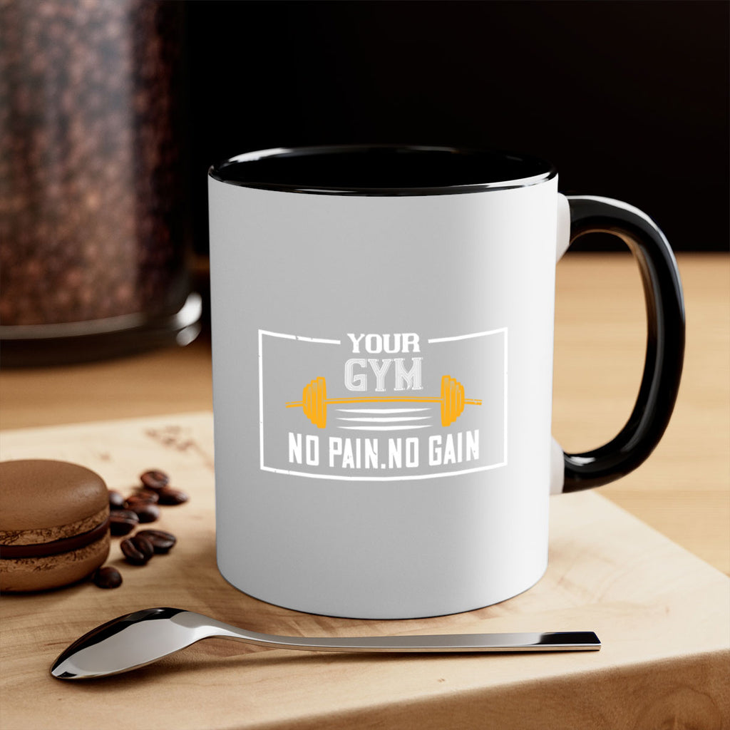 your gym no pain no gain 57#- gym-Mug / Coffee Cup