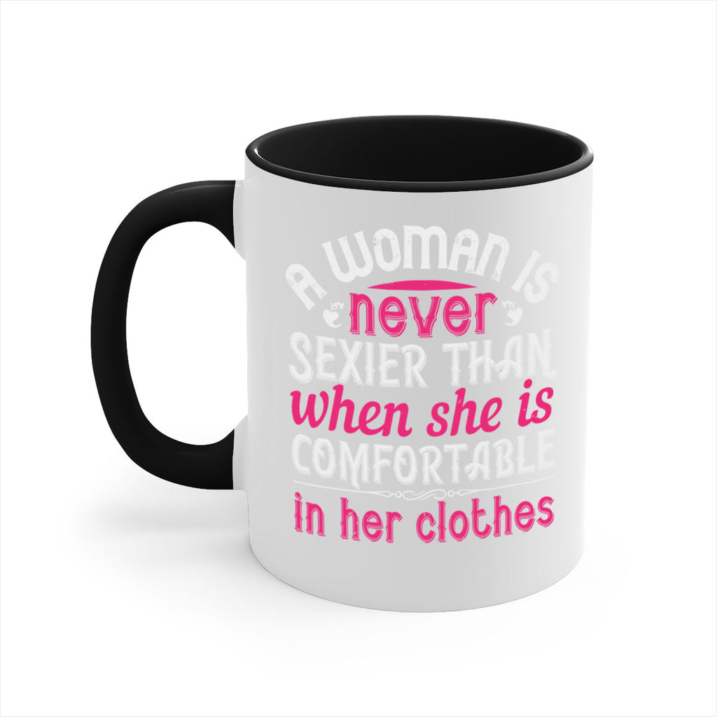 A woman is never sexier than when she is comfortable in her clothes Style 44#- aunt-Mug / Coffee Cup