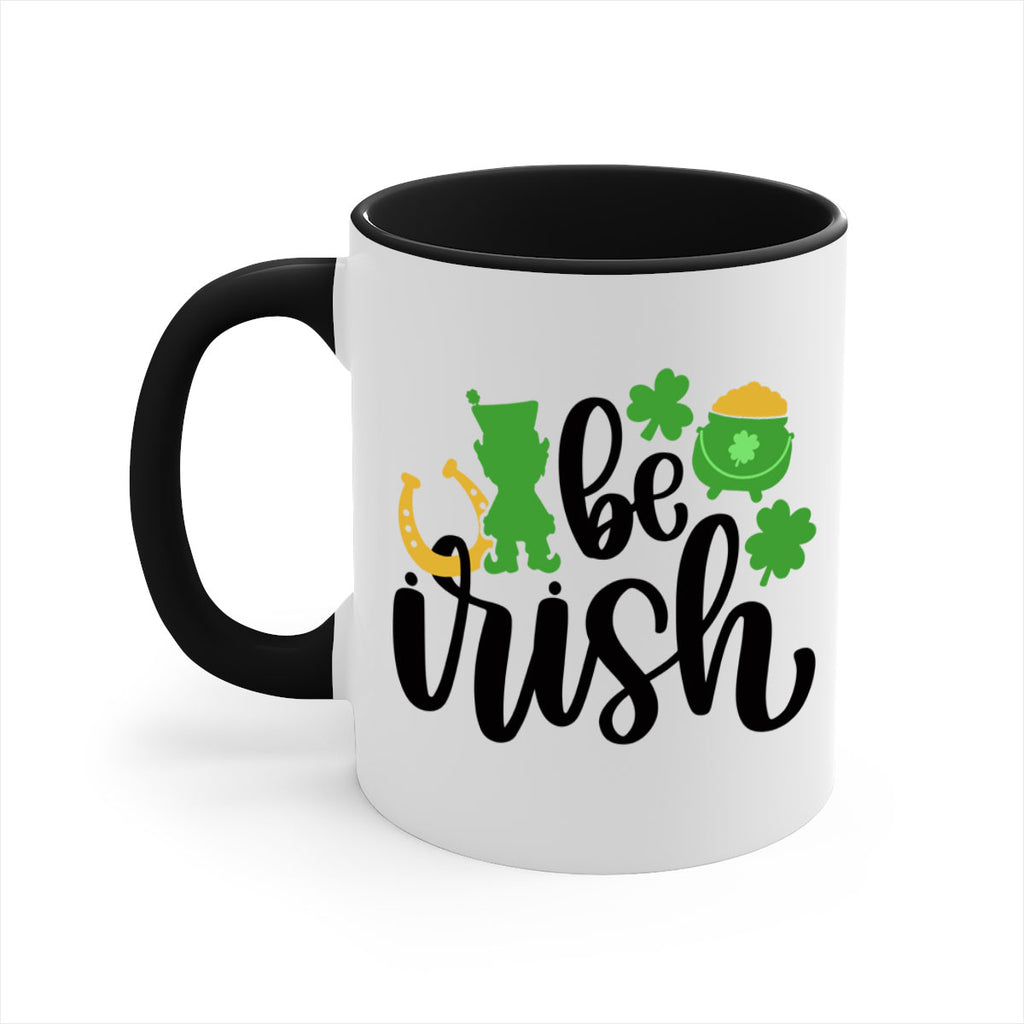 Be Irish Style 104#- St Patricks Day-Mug / Coffee Cup