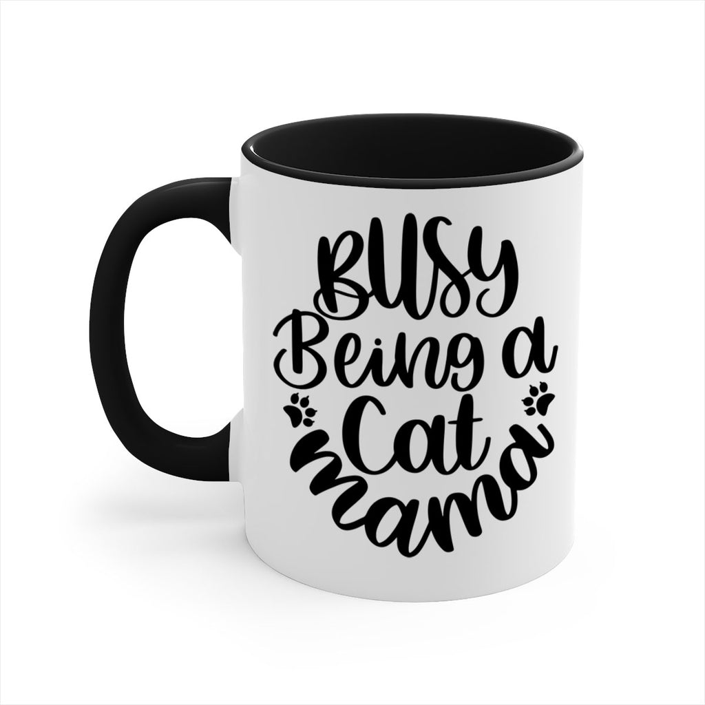 Busy Being A Cat Mama Style 80#- cat-Mug / Coffee Cup