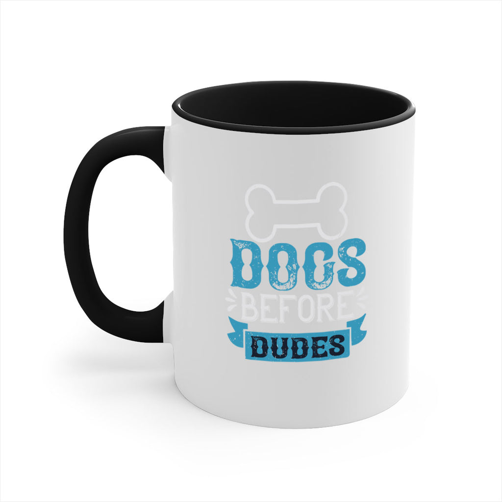 Dogs Before Dudes Style 215#- Dog-Mug / Coffee Cup