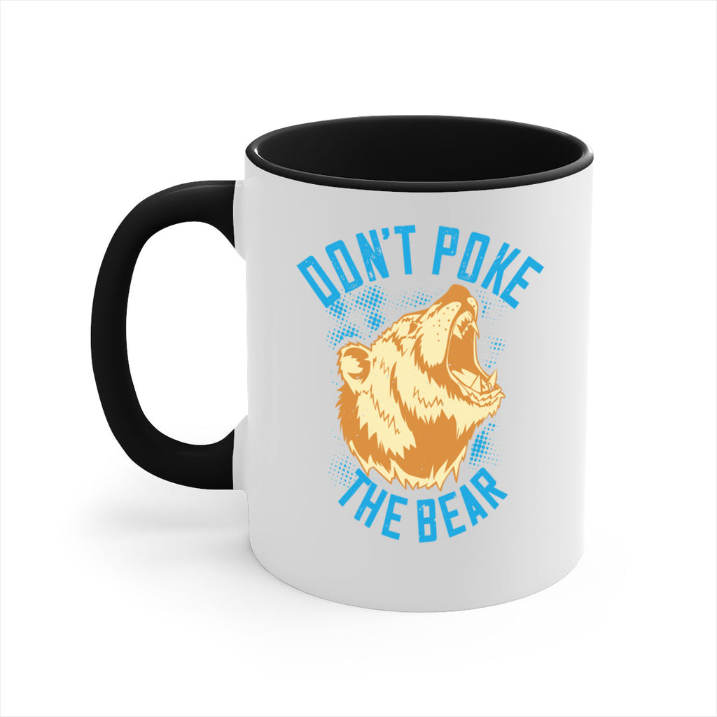 Don’t poke the bear 8#- bear-Mug / Coffee Cup