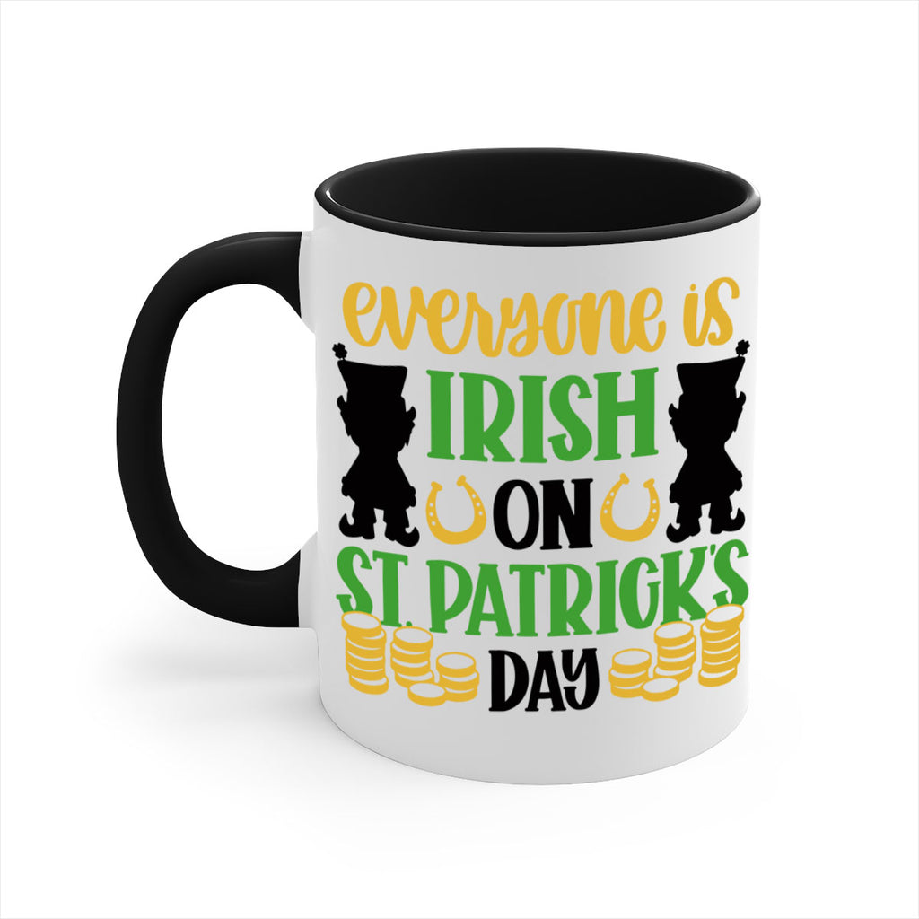 Everyone Is Irish On St Patricks Day Style 100#- St Patricks Day-Mug / Coffee Cup