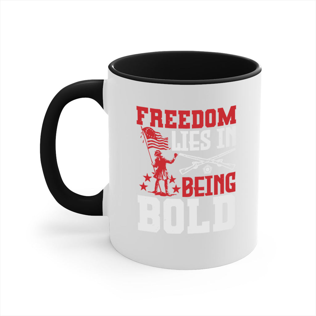 Freedom lies in being Style 11#- 4th Of July-Mug / Coffee Cup