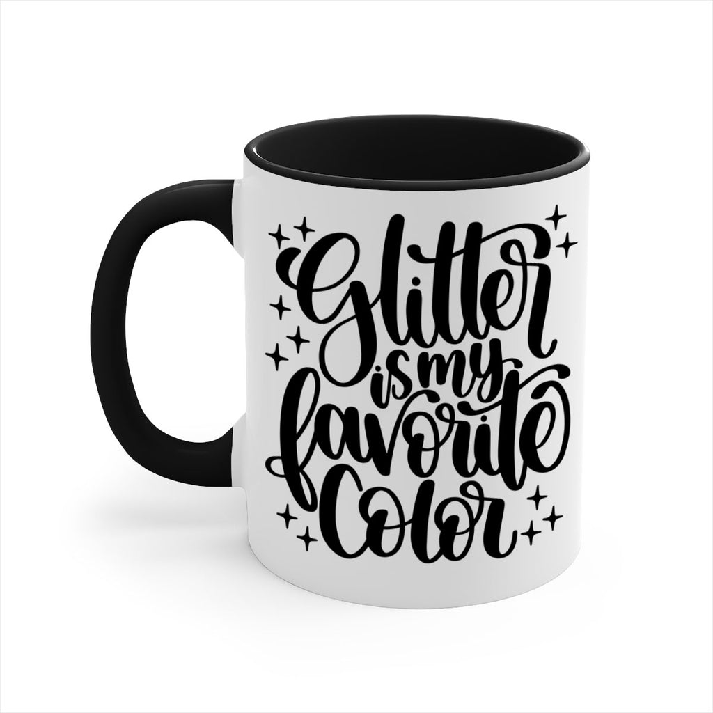 Glitter Is My Favorite Color 25#- crafting-Mug / Coffee Cup