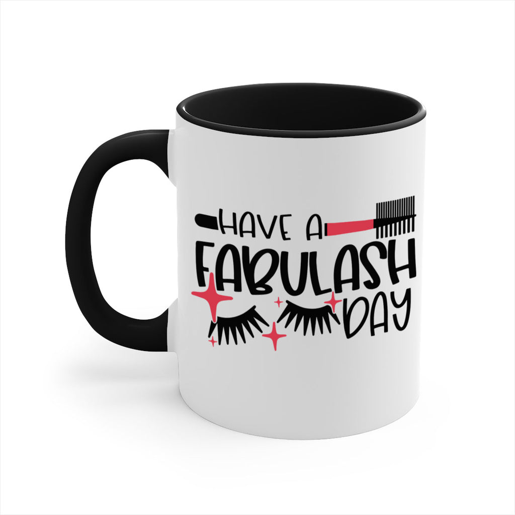 Have A Fabulash Day Style 91#- makeup-Mug / Coffee Cup