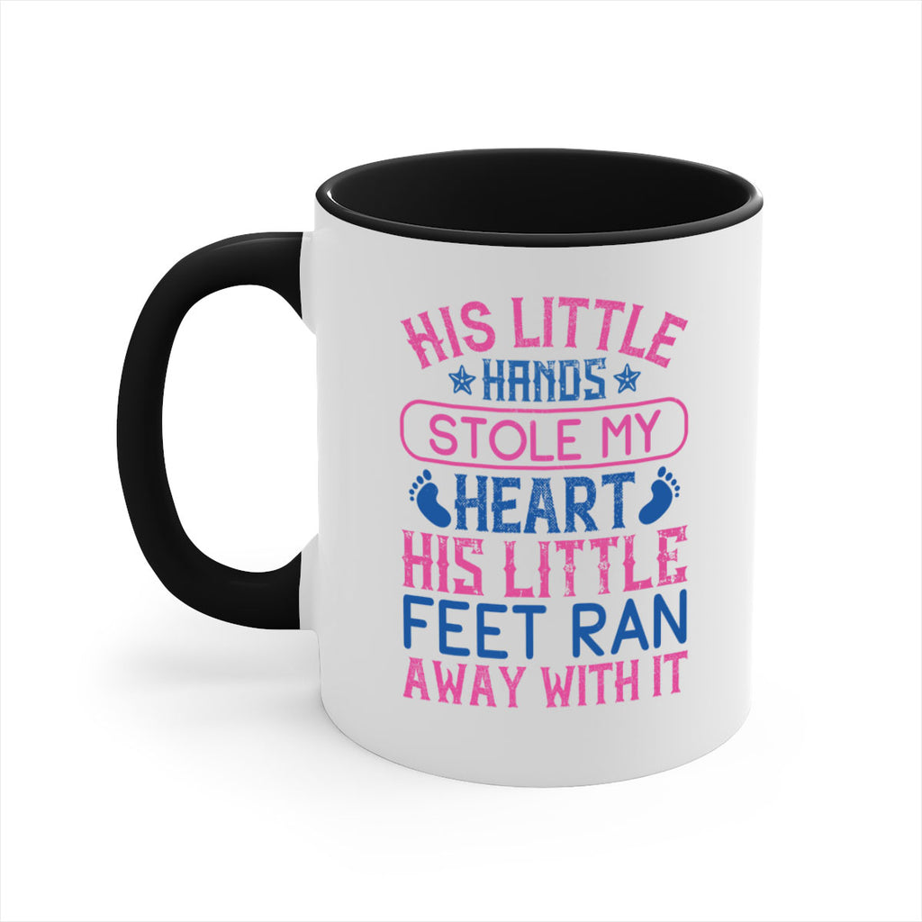 His little hands stole my heart His little feet ran away with it Style 120#- baby2-Mug / Coffee Cup