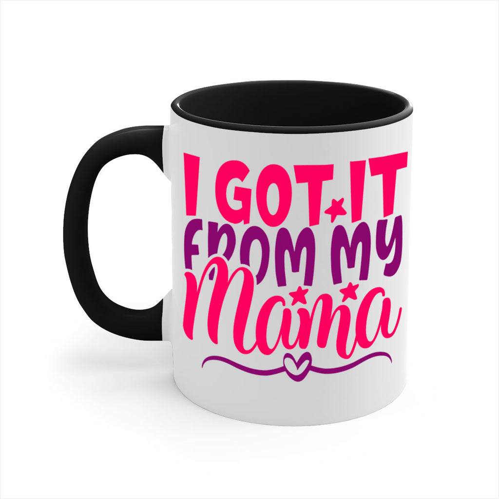 I Got It From My Mama Style 255#- baby2-Mug / Coffee Cup