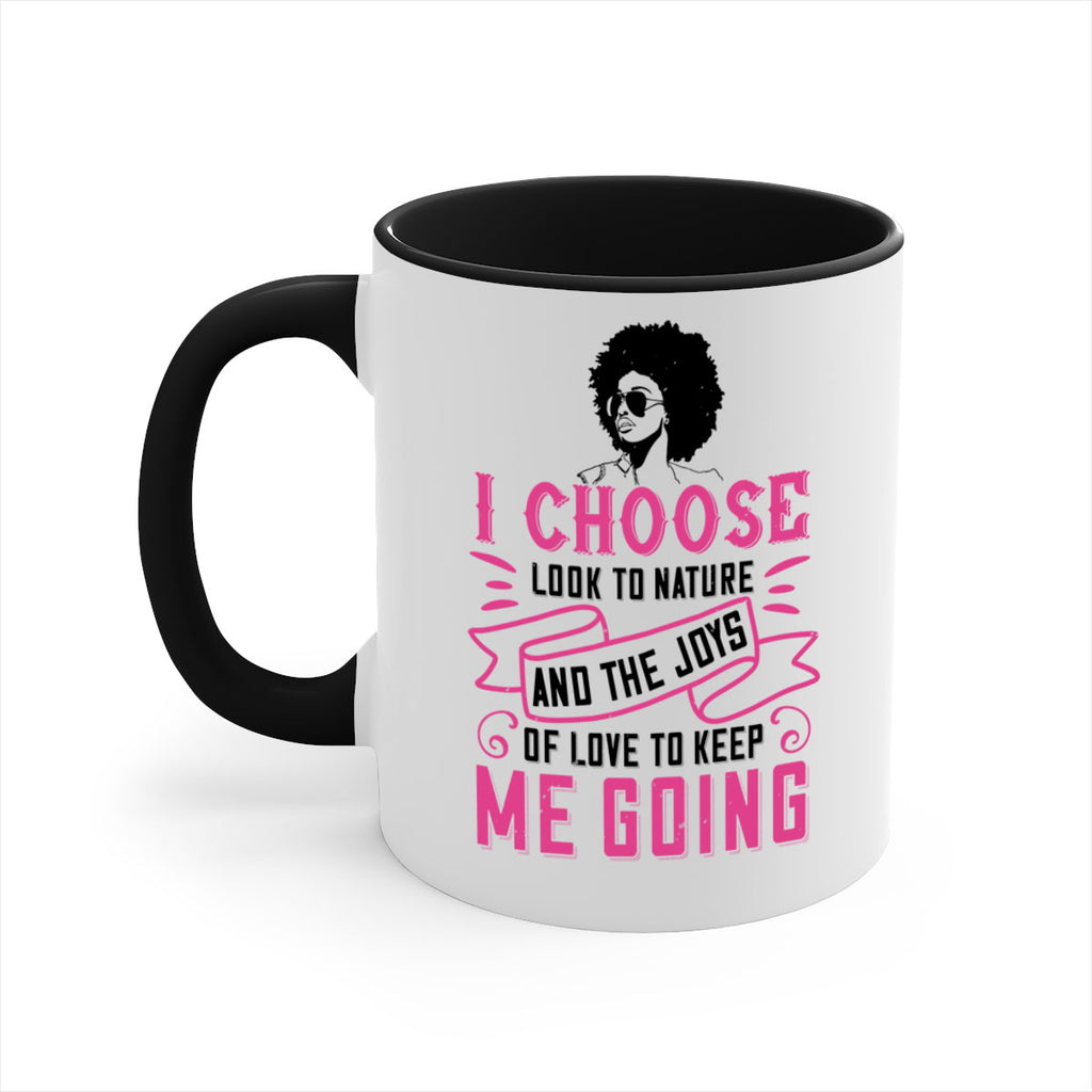 I choose to look to nature and the joys of love to keep me going Style 29#- Afro - Black-Mug / Coffee Cup