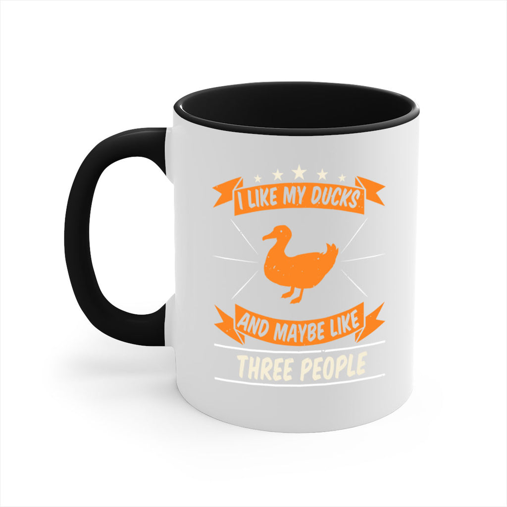 I like my ducks and maybe like three people Style 42#- duck-Mug / Coffee Cup