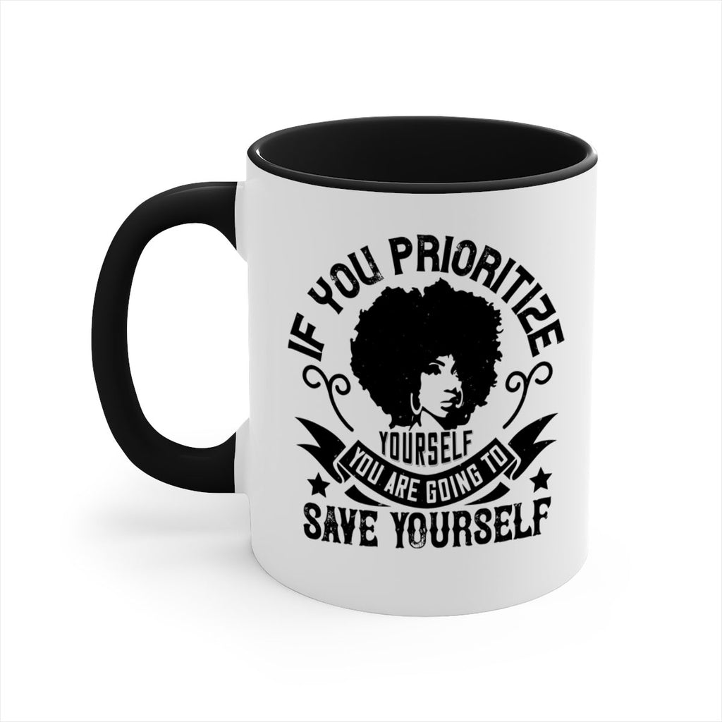 If you prioritize yourself you are going to save yourself Style 21#- Afro - Black-Mug / Coffee Cup