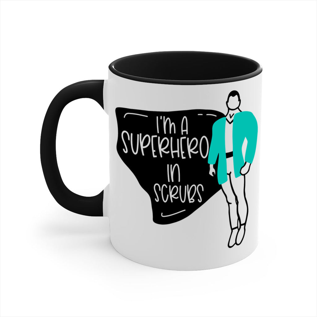 Im A Superhero In Scrubs Style Style 152#- nurse-Mug / Coffee Cup