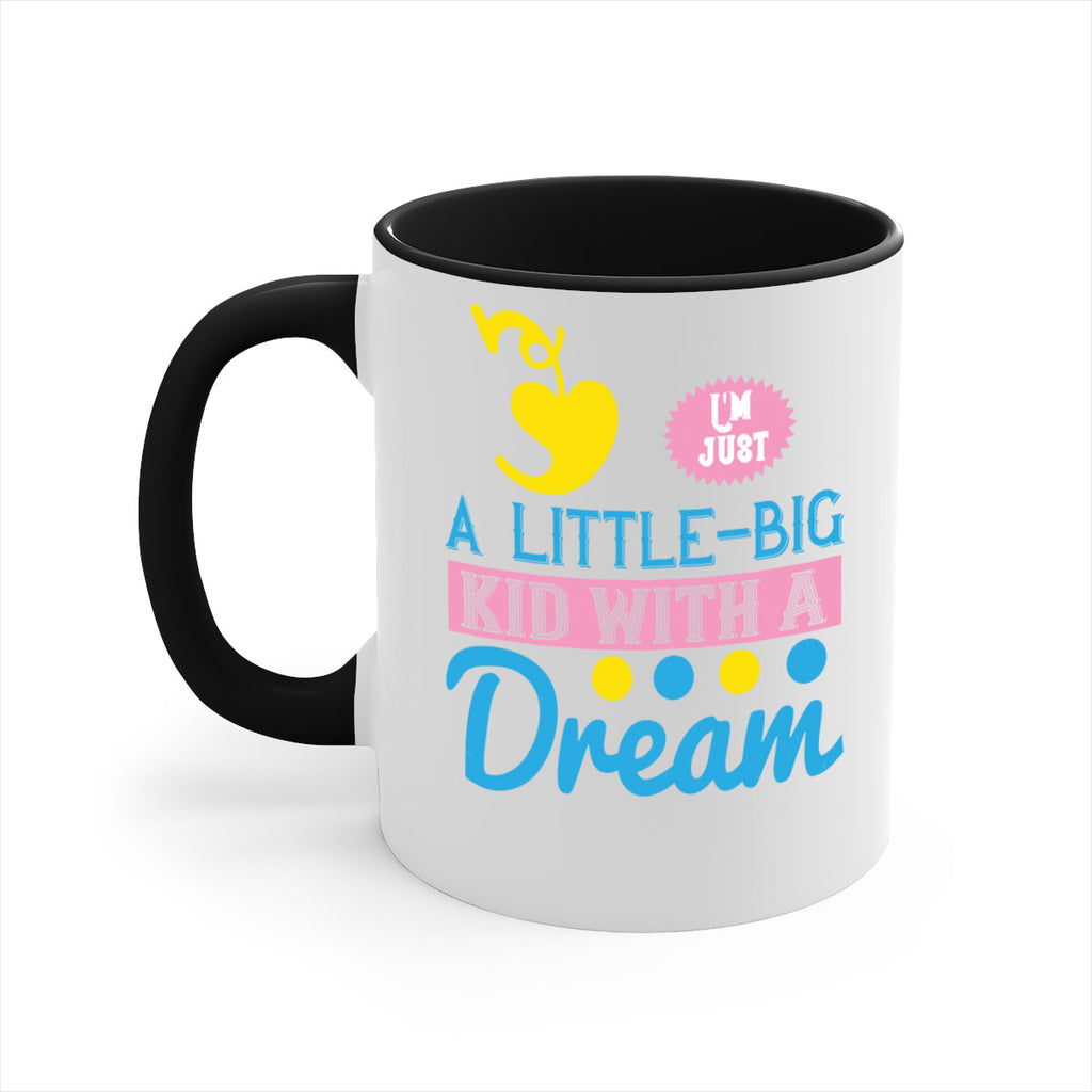 Im just a littlebig kid with a dream Style 31#- kids-Mug / Coffee Cup