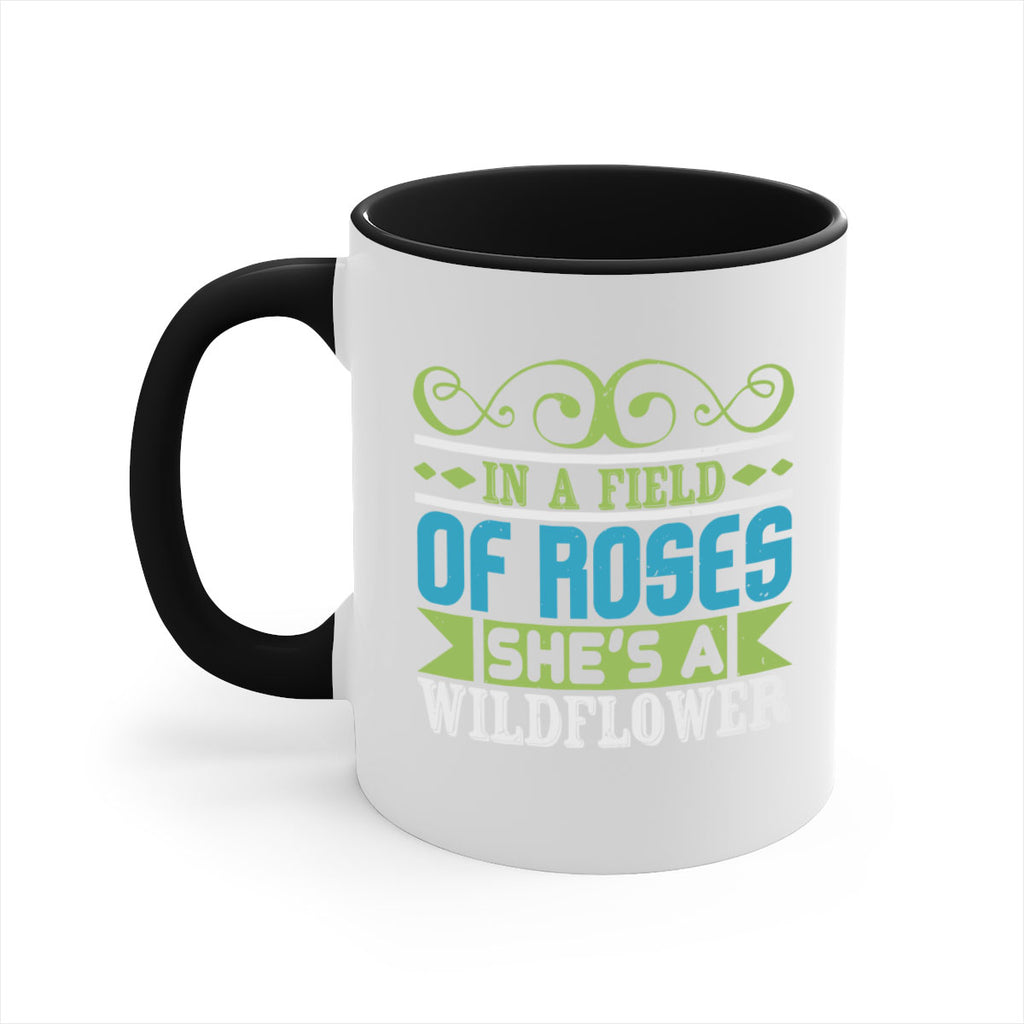 Ina field of Roses shes a wildflower Style 195#- baby2-Mug / Coffee Cup