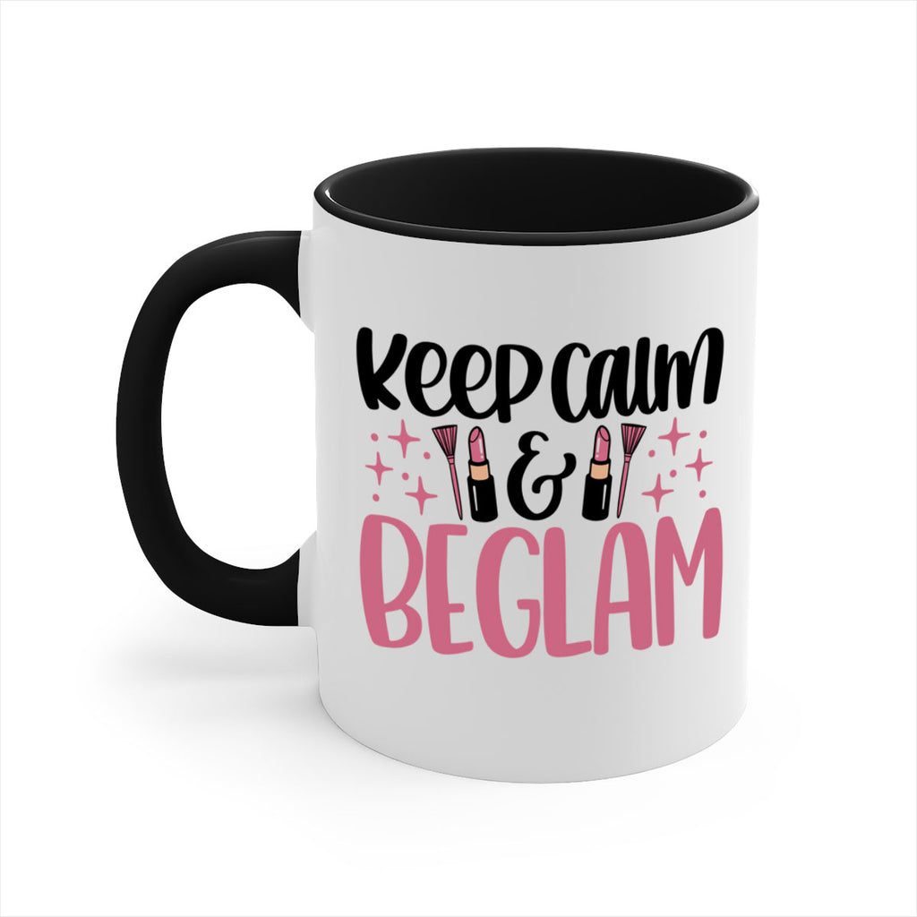 Keep Calm Be Glam Style 74#- makeup-Mug / Coffee Cup