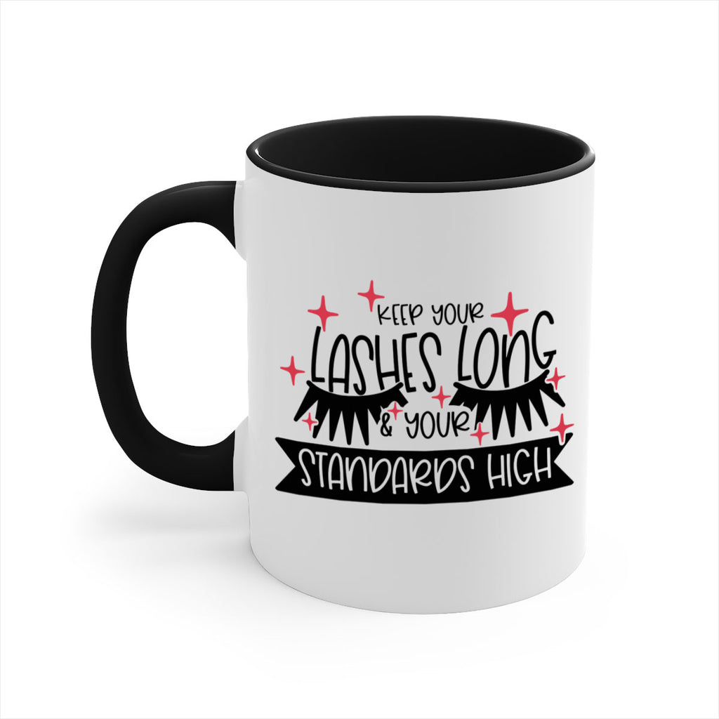 Keep Your Lashes Long Your Standards High Style 72#- makeup-Mug / Coffee Cup