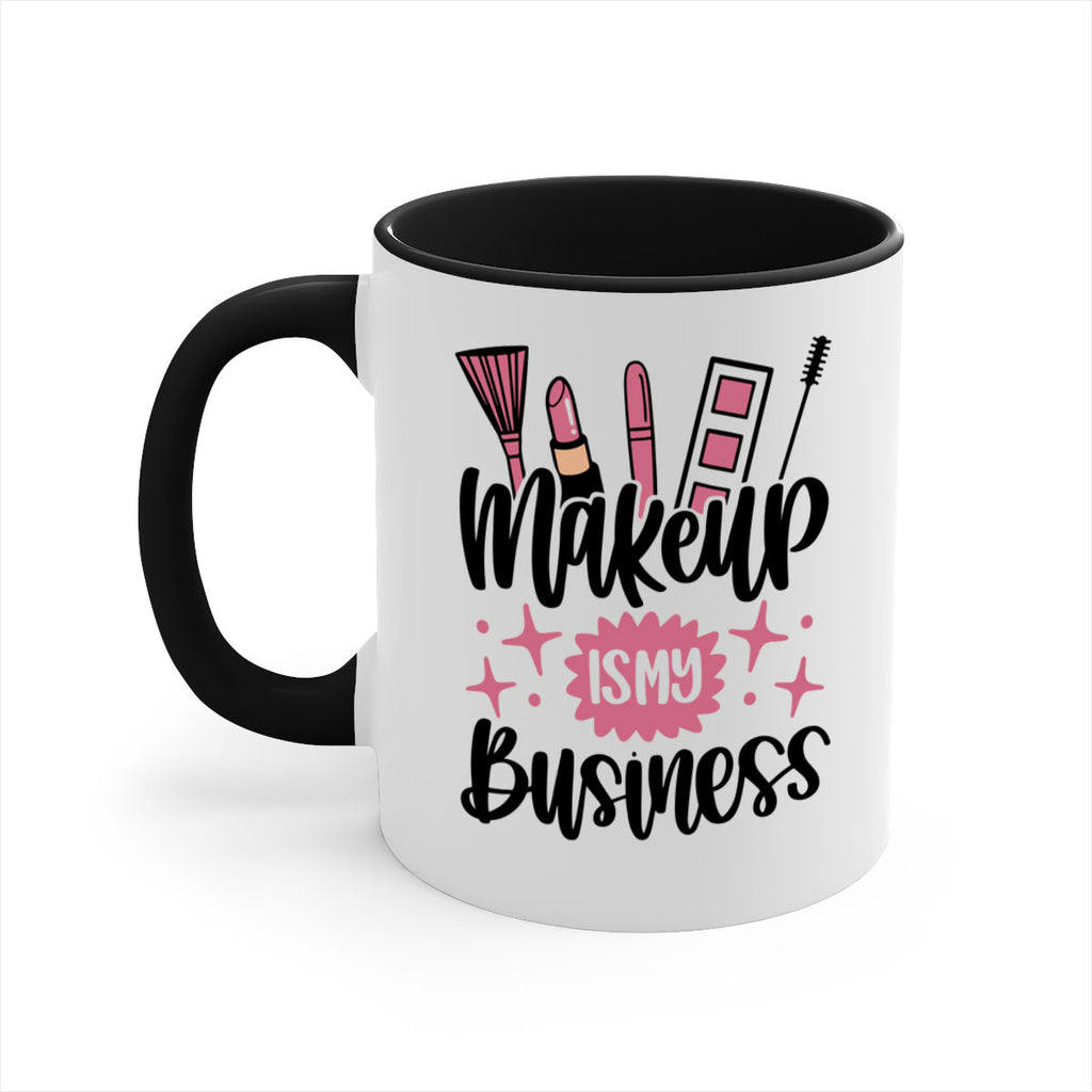 Makeup Is My business Style 46#- makeup-Mug / Coffee Cup