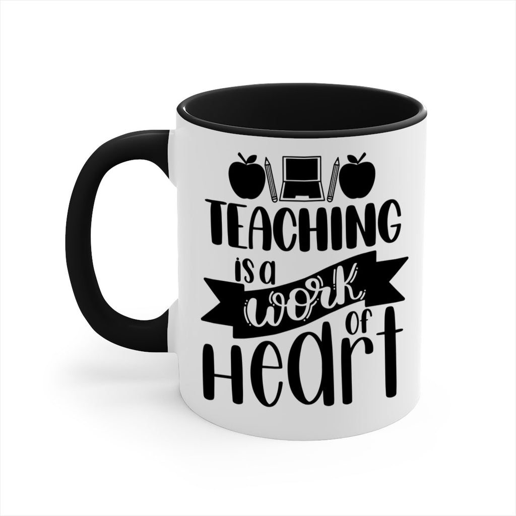 Teaching Is A Work Of Heart Style 42#- teacher-Mug / Coffee Cup