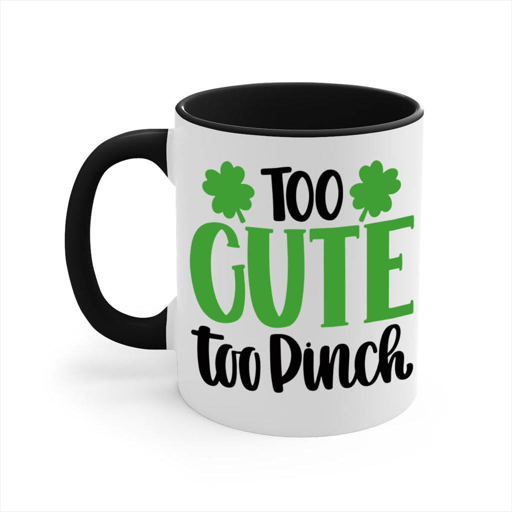 Too Cute Too Pinch Style 20#- St Patricks Day-Mug / Coffee Cup