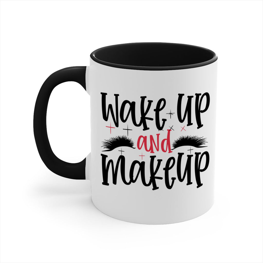 Wake up and makeup design Style 214#- makeup-Mug / Coffee Cup