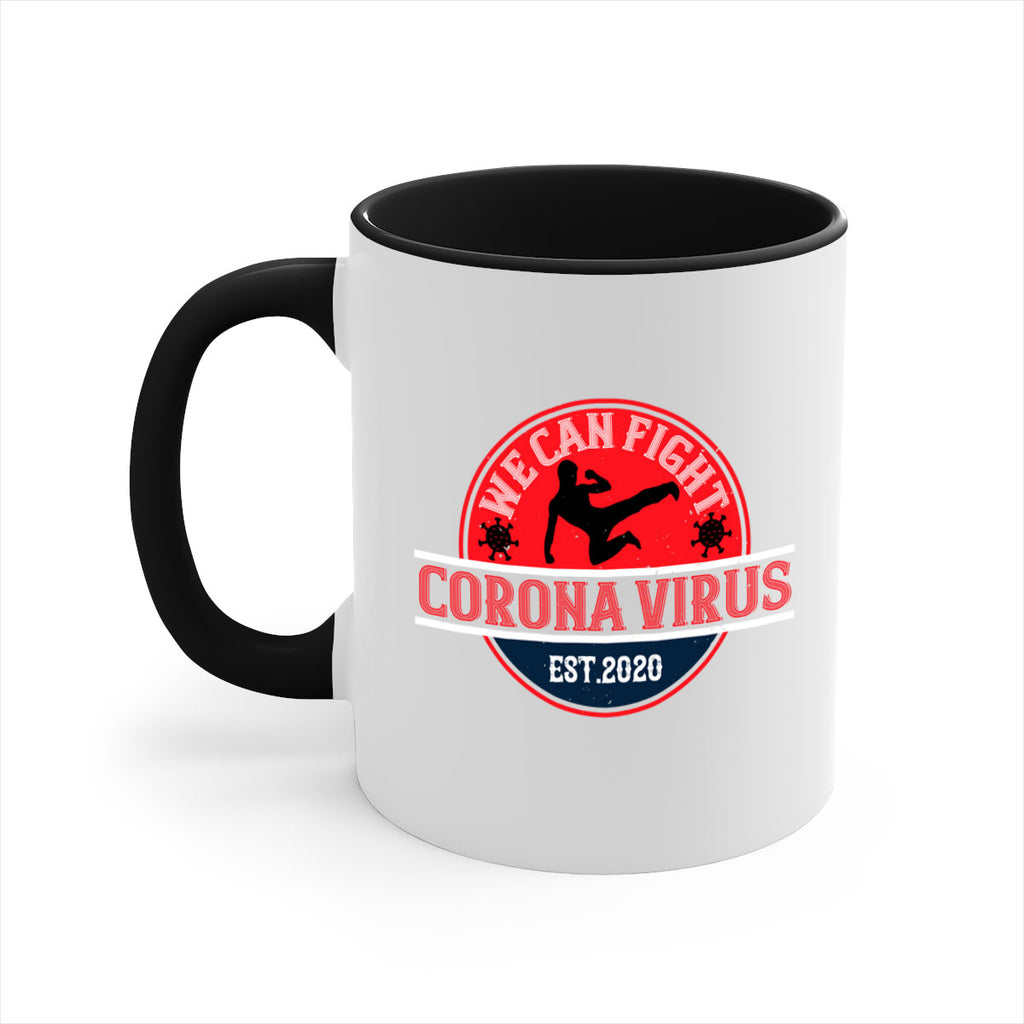 We Can Fight Corona Virus Est Style 11#- corona virus-Mug / Coffee Cup