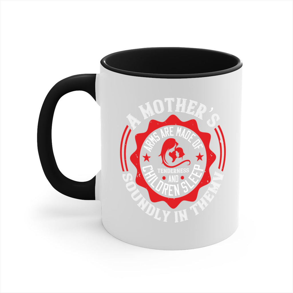 a mother’s arms are made 6#- mothers day-Mug / Coffee Cup