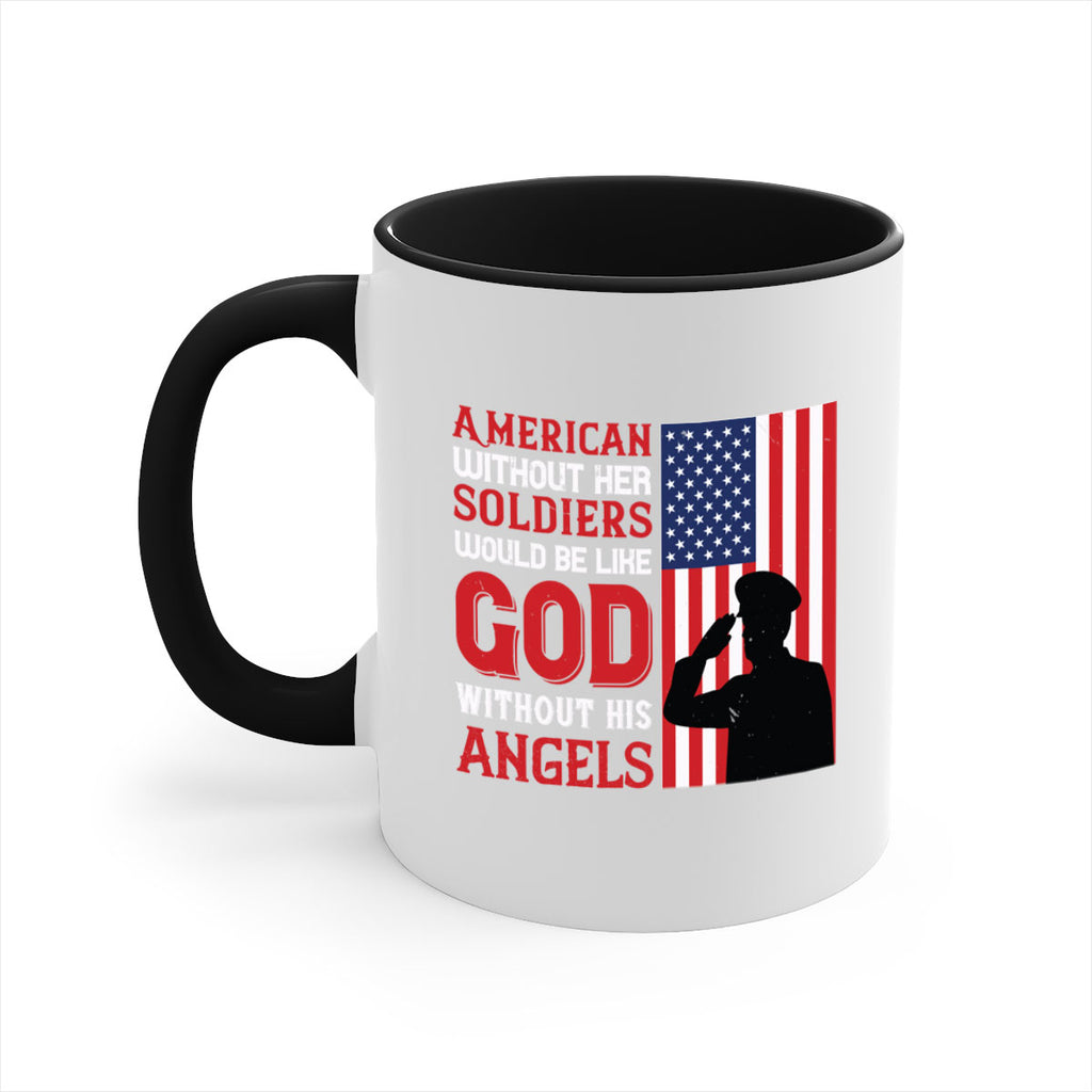 american without her soldiers would be like god without his angels 80#- veterns day-Mug / Coffee Cup