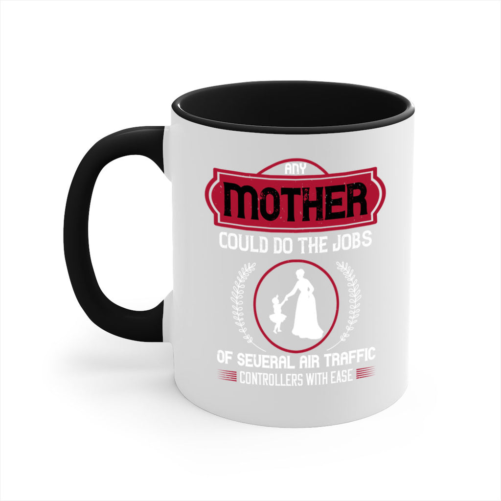 any mother could do 90#- mothers day-Mug / Coffee Cup