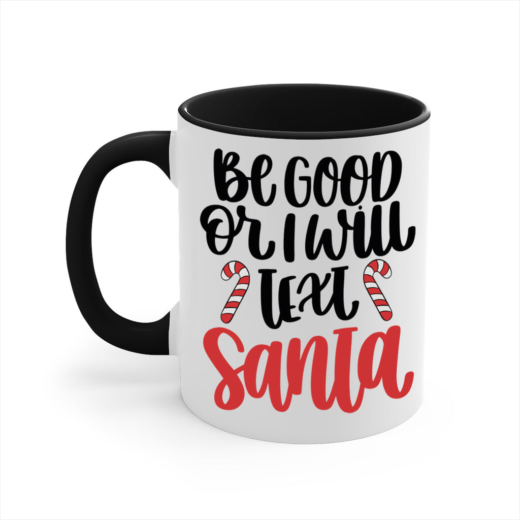 be good or will text santa 208#- christmas-Mug / Coffee Cup