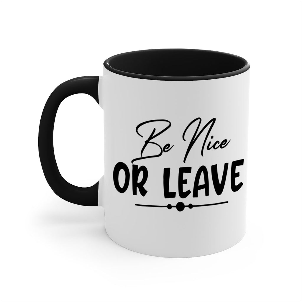 be nice or leave 90#- home-Mug / Coffee Cup