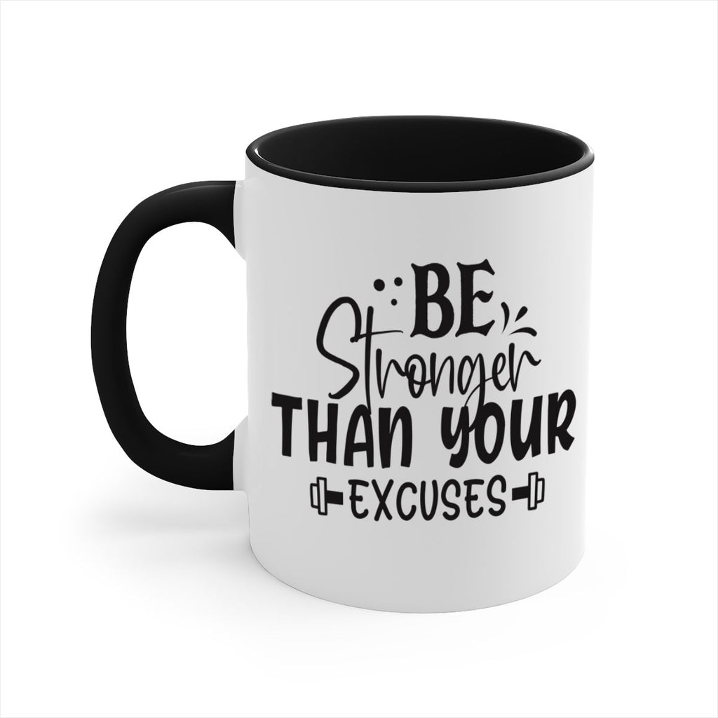 be stronger than your excuses Style 143#- motivation-Mug / Coffee Cup