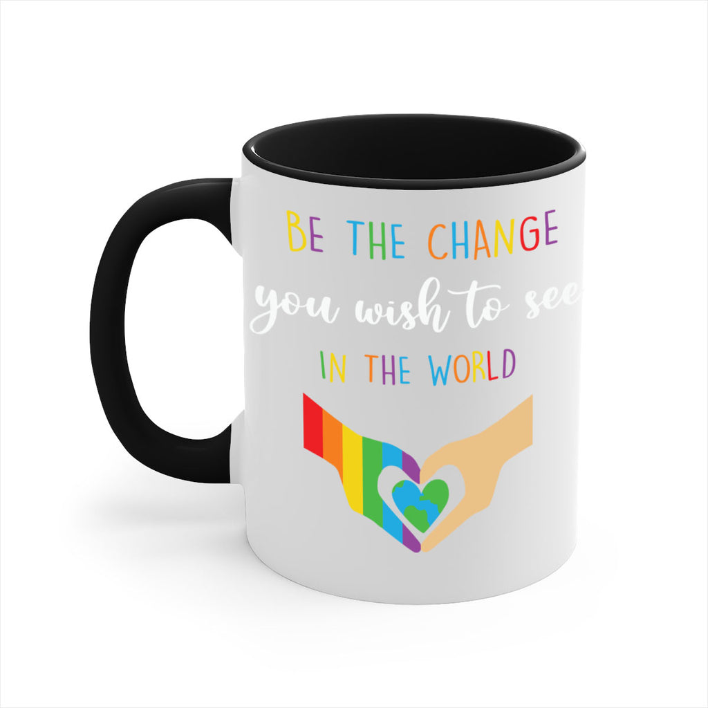 be the change you wish lgbt 162#- lgbt-Mug / Coffee Cup