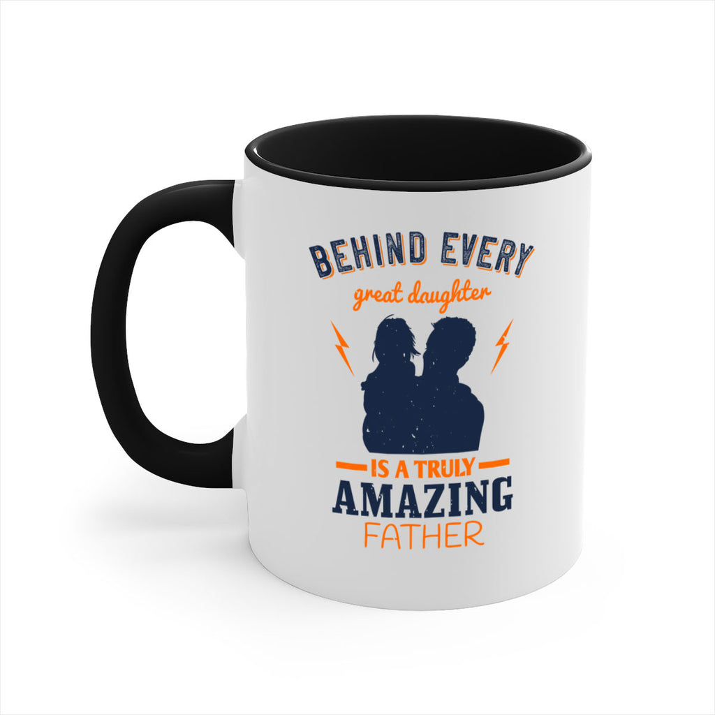 behind every great daughter 254#- fathers day-Mug / Coffee Cup