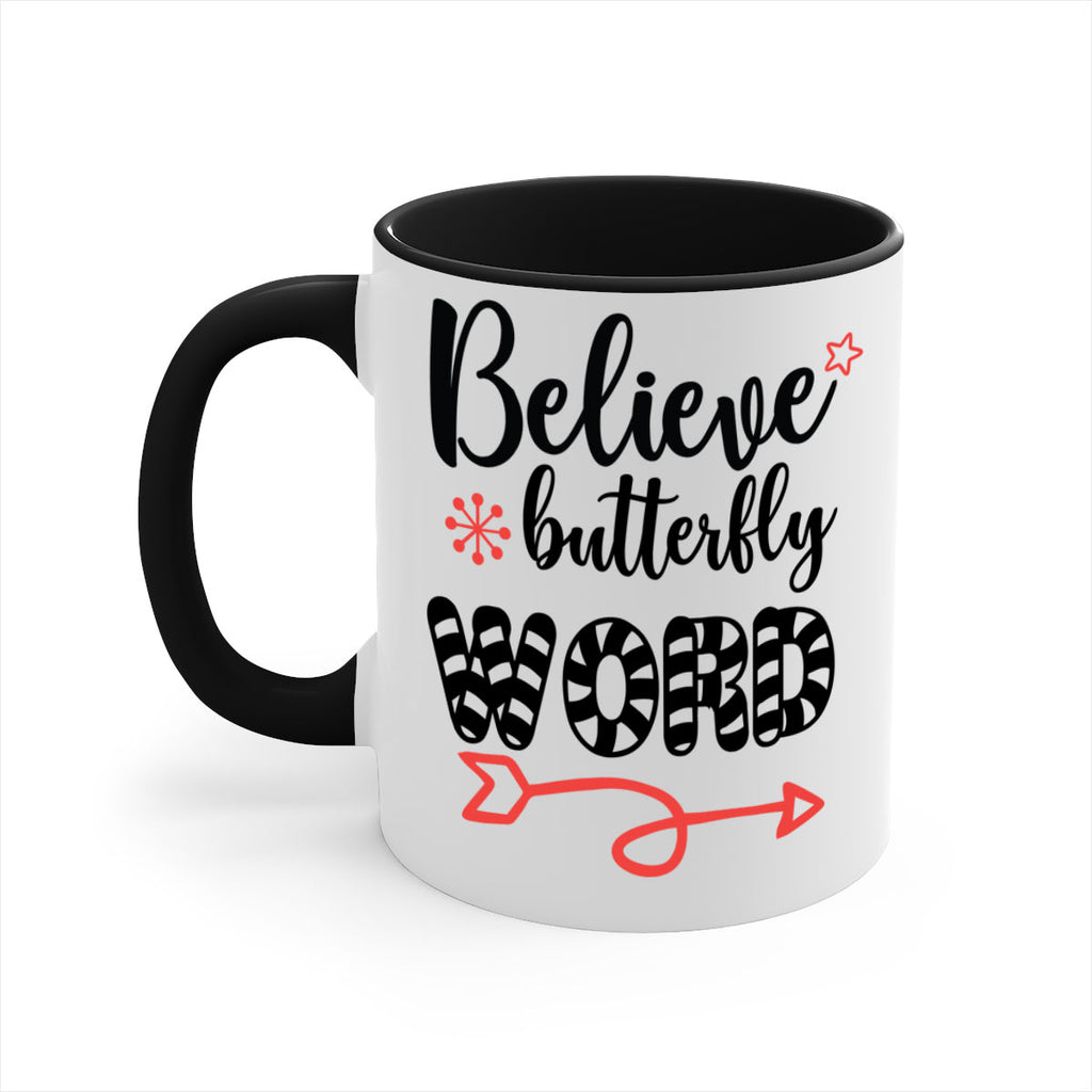 believe butterfly word style 73#- christmas-Mug / Coffee Cup